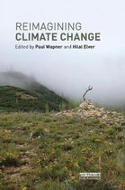 Routledge Advances in Climate Change Research- Reimagining Climate Change