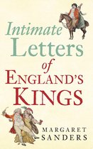 Intimate Letters of England's Kings