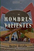 Hombres Valientes