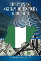 Corruption and Nigerian Foreign Policy (1999 – 2007)