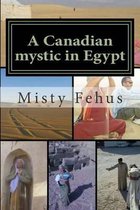 A Canadian mystic in Egypt