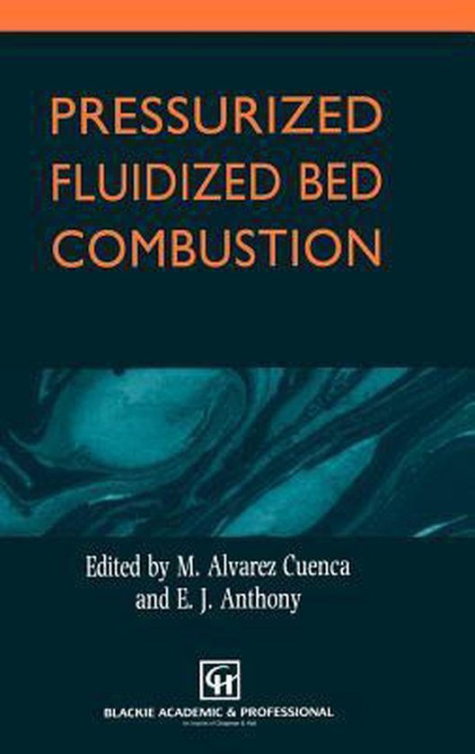 Pressurized Fluidized Bed Combustion 9780751402025 M. Alvarez