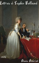 Oeuvres de Denis Diderot - Lettres à Sophie Volland (1759-1774)
