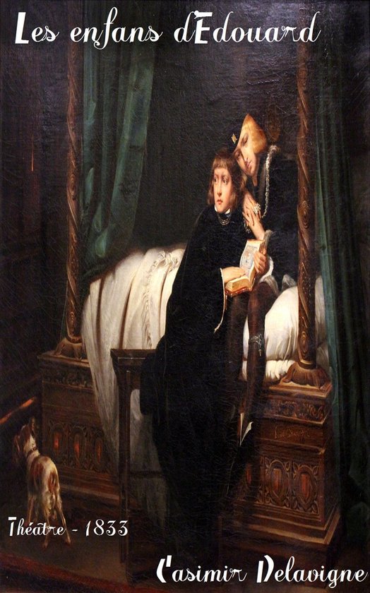 Oeuvres de Casimir Delavigne - Les enfans d’Edouard - cover