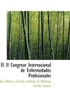 El II Congreso Internacional de Enfermedades Profesionales