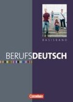 Berufsdeutsch. Basisband. Schülerbuch mit eingelegten Lösungen