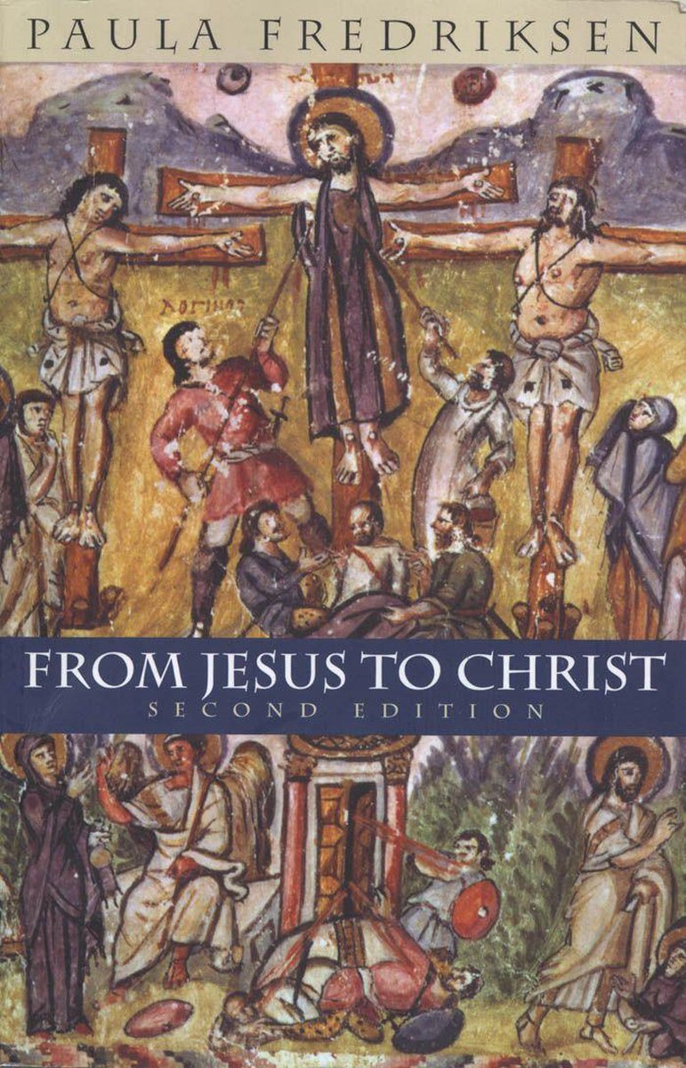 From Jesus To Christ Ebook Paula Fredriksen 9780300164107 Boeken Bol Com
