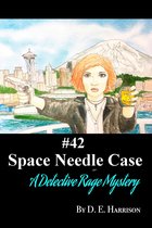 Detective Rage Mysteries 42 - Space Needle Case