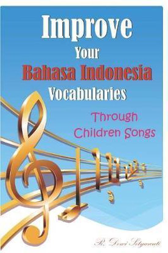 Improve Your Bahasa Indonesia Vocabularies Through Children  ... - cover