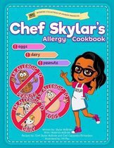 Chef Skylar's Allergy Cookbook