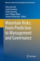 Advances in Natural and Technological Hazards Research 34 - Mountain Risks: From Prediction to Management and Governance