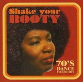 Shake Your Booty 70s: Dance Floor Hits