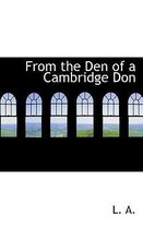 From the Den of a Cambridge Don