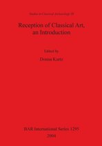 Reception of Classical Art An Introduction
