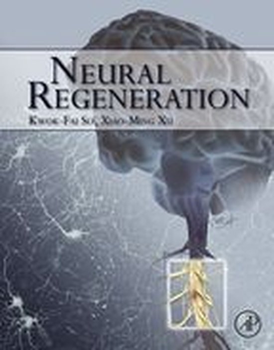 Neural Regeneration (ebook), KwokFai So 9780128018347 Boeken bol