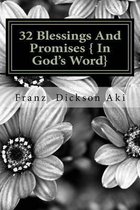 32 Blessings and Promises { in God's Word}