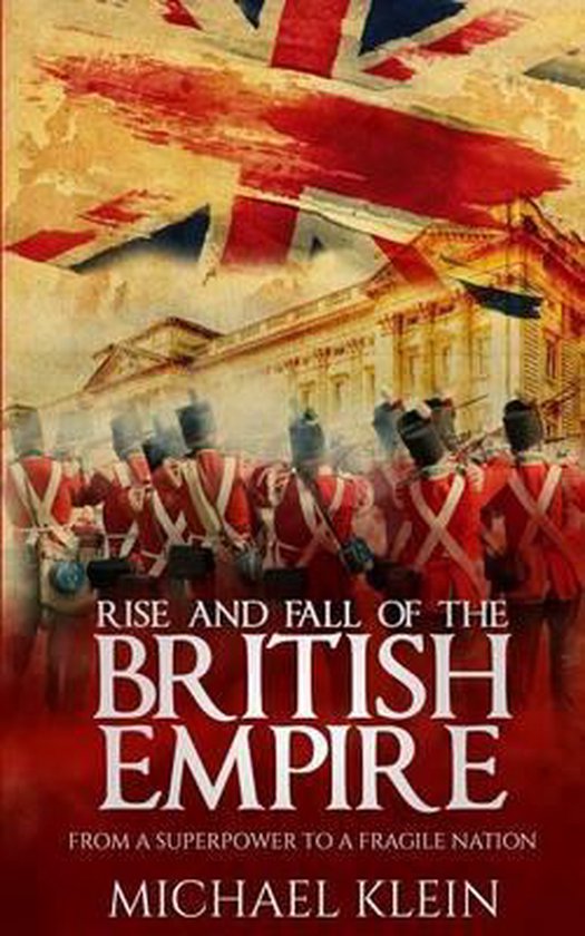 Rise and Fall of the British Empire
