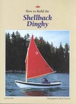 How to Build the Shellback Dinghy