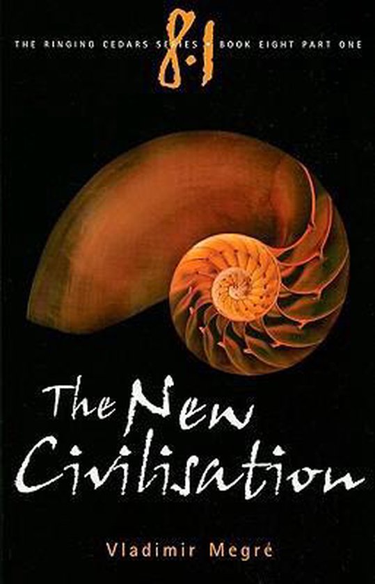 Boekomslag met de titel 'The New Civilisation' van Vladimir Megre. Rechts een gedetailleerde doorsnede van een schelp in oranje en bruine tinten.
