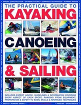 The Practical Guide to Sailing, Kayaking and Canoeing