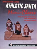 Ron Ransom Carves Athletic Santa Mini-Cheers©