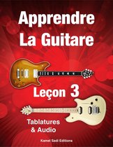 Apprendre La Guitare - Apprendre La Guitare 3