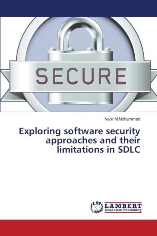 Exploring software security approaches and their limitations ... - cover