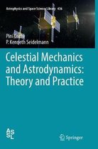 Astrophysics and Space Science Library- Celestial Mechanics and Astrodynamics: Theory and Practice