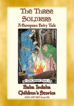 Baba Indaba Children's Stories 426 - THE THREE SOLDIERS - A European Fairy Tale