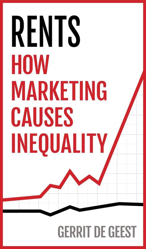 Rents: How Marketing Causes Inequality - cover