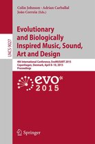 Lecture Notes in Computer Science 9027 - Evolutionary and Biologically Inspired Music, Sound, Art and Design