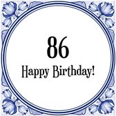 Verjaardag Tegeltje met Spreuk (86 jaar: Happy birthday! 86! + cadeau verpakking & plakhanger