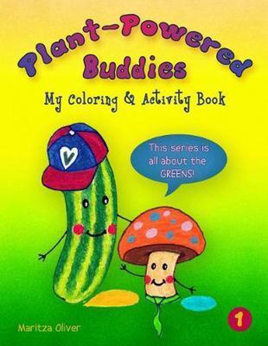 This Series Is All about the Greens!- Plant-Powered Buddies - cover