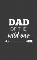 Dad Of The Wild One