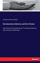 Die deutschen Stamme und ihre Fursten
