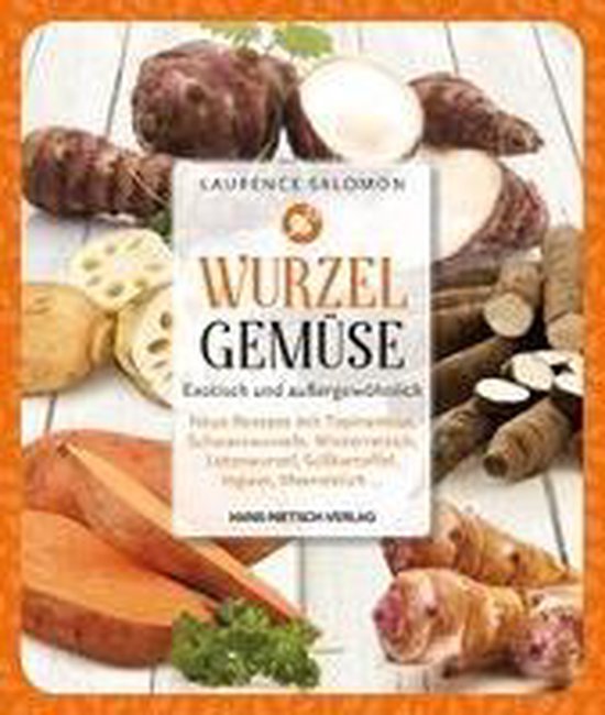 Wurzelgemüse - Regionale und internationale Entdeckungen - cover