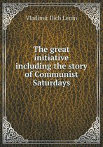 The great initiative including the story of Communist Saturdays