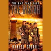End Time Saga, 3-The Rising Lib/E