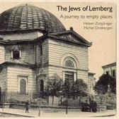 The Jews of Lemberg: A Journey to Empty Places