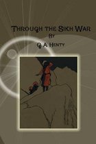 Through the Sikh War