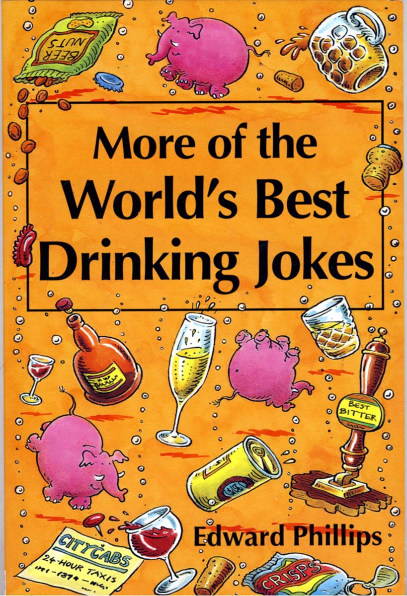 More of the World’s Best Drinking Jokes
