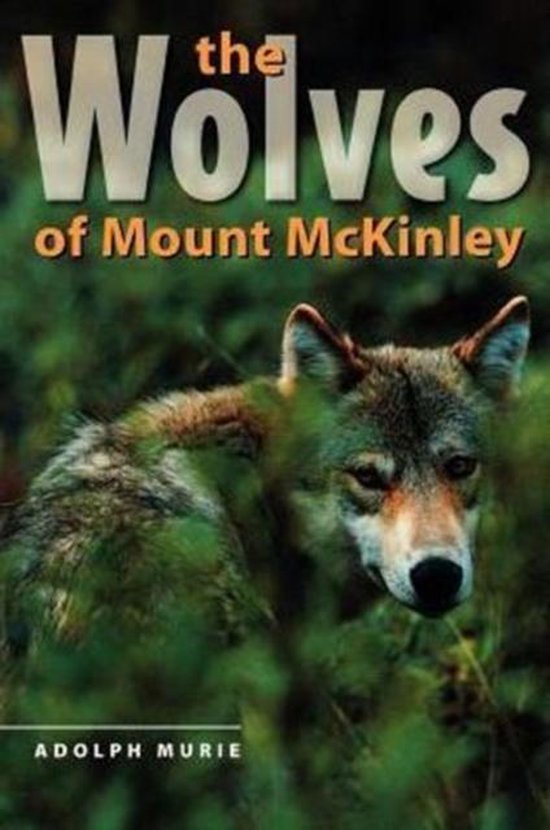 The Wolves of Mount McKinley-The Wolves of Mount McKinley