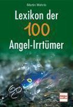 Lexikon der 100 Angel-Irrtümer