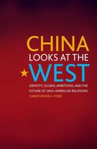 Asia in the New Millennium - China Looks at the West