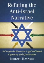 Refuting The Anti Israel Narrative