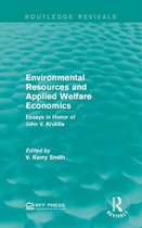 Routledge Revivals - Environmental Resources and Applied Welfare Economics