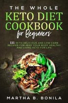 The Whole Keto Diet Cookbook For Beginners