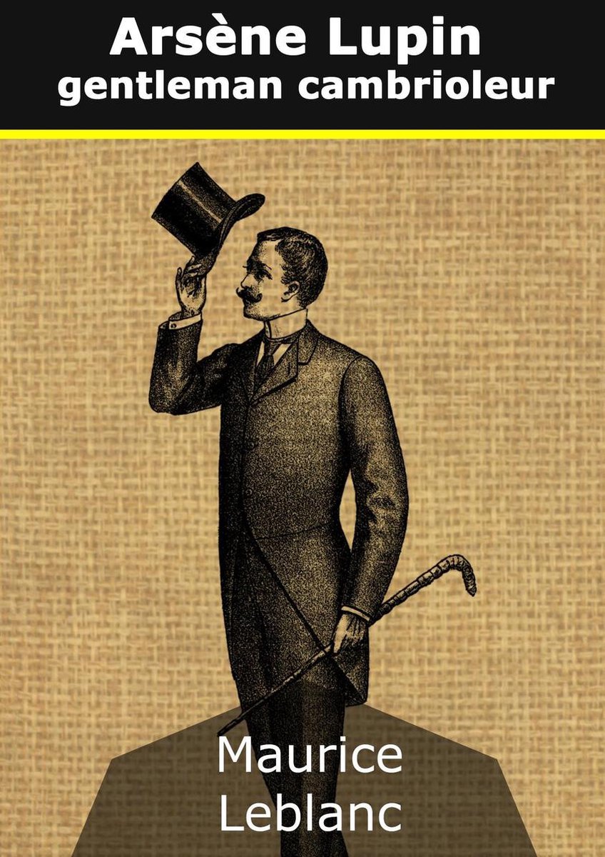 Arsène Lupin Gentleman Cambrioleur Résumé Par Chapitre
