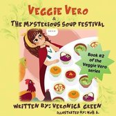 Veggie Vero & The Mysterious Soup Festival