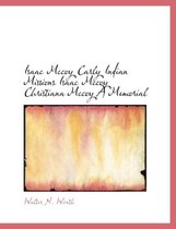 Isaac McCoy Carly Indian Missions Isaac McCoy Christiana McCoy a Memorial